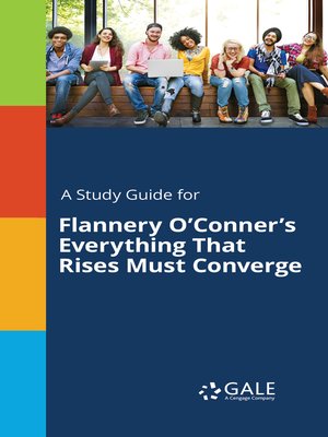 cover image of A Study Guide for Flannery O'Conner's "Everything That Rises Must Converge"